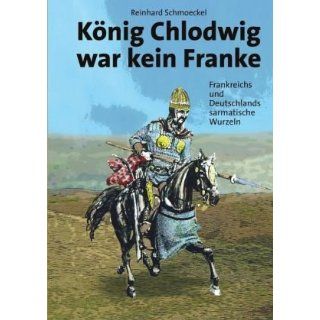 König Chlodwig war keinvon Reinhard Schmoeckel (Taschenbuch) (1