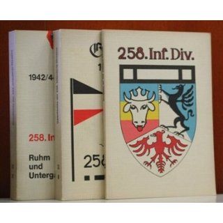 Geschichte der 258. Infanterie Division. 1.   3. Teil (alles) 