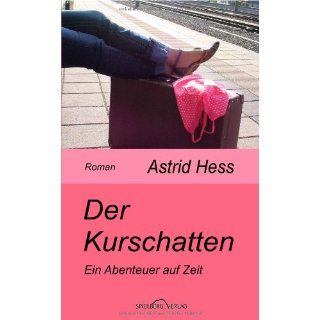 Der Kurschatten Einvon Astrid Hess (Taschenbuch) (3)