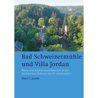 Bad Schweizermühle und Villa Jordan eBook Hans C. Jacobs 