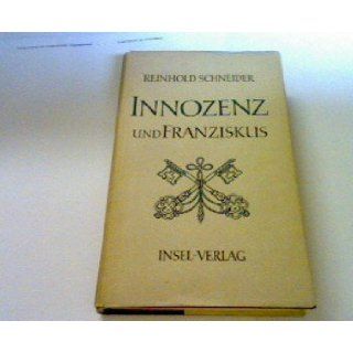 Innozenz und Franziskus Reinhold Schneider Bücher