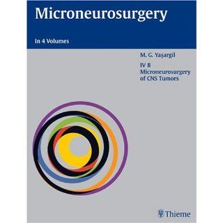 Microneurosurgery, Volume Ivb Microneurosurgery of CNS Tumors 