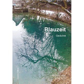 Blauzeit Gedichte Julia Romazanova, Hans Sonntag, Marcus