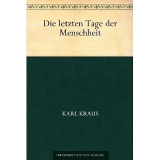 Die letzten Tage der Menschheit eBook Karl Kraus Kindle