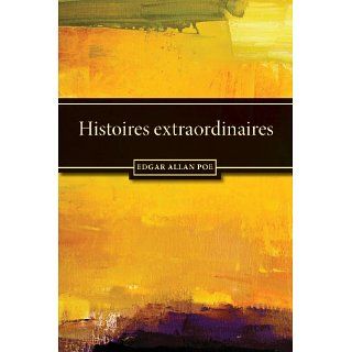 Histoires extraordinaires eBook Edgar Allan Poe, Charles Baudelaire
