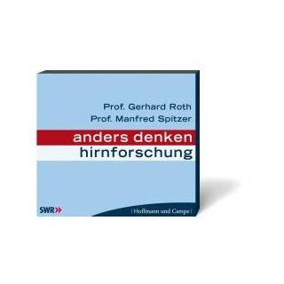 Anders denken. Hirnforschung, 1 Audio CD Prof. Dr. Gerhard