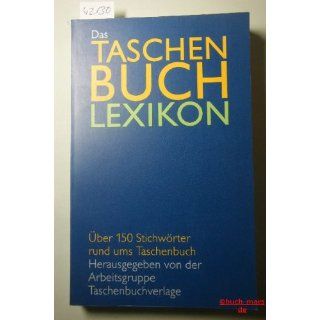 Das Taschenbuch  Lexikon. Über 150 Stichwörter rund ums Taschenbuch