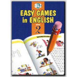 EASY GAMES IN ENGLISH II Book 2 European Language