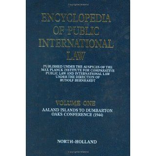 Encyclopedia of Public International Law Consolidated Edition, Volume