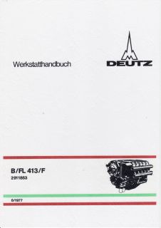 Werkstatthandbuch Deutz Motor B/F6L413   F12L413/F.