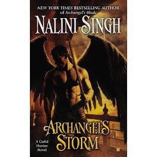 Archangels Storm (GUILD HUNTER) eBook Nalini Singh 
