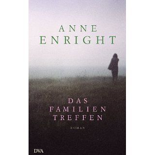 Das Familientreffen Roman eBook Anne Enright, Hans Christian Oeser
