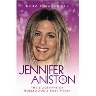 Jennifer The Unauthorized Biography The Unauthorized Biography of