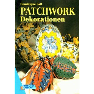 Patchwork Dekorationen Dominique Saß Bücher