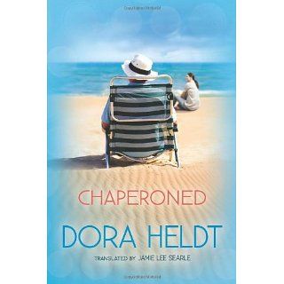 Chaperoned eBook Dora Heldt, Jamie Lee Searle Kindle Shop