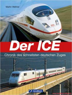 Fachbuch Der ICE, Chronik des schnellsten deutschen Zuges, REDUZIERT