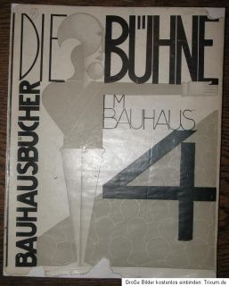 1924 Gropius Moholy Nagy Schlemmer Die Bühne im Bauhaus Dessau
