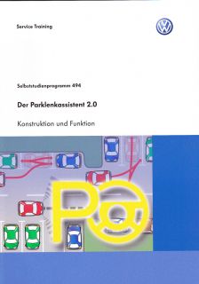 VW SSP 494 Der Parklenkassistent 2.0 VW Selbststudienprogramm 494