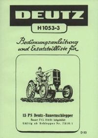 Deutz Schlepper 15 PS F1L 514 / 50 REPARATUR handbuch