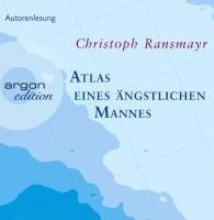 Ransmayr, Christoph Atlas eines ängstlichen Mannes bei averdo