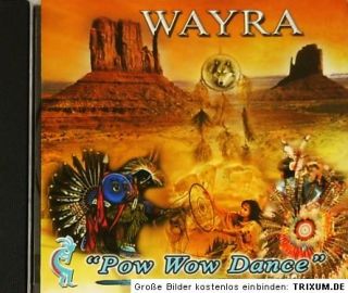 WAYRA CD Pow Wow Dance; Indianermusik Indianer Meditation, Flöte