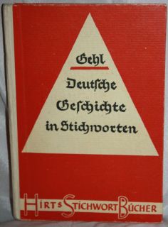 Deutsche Geschichte in Stichworten von Walther Gehl (A760)