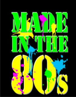 MADE IN THE 80S T Shirt 80s Neon Adult Humor College Party Retro Cool