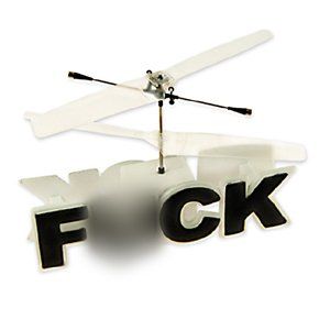Remote Controlled Flying F*ck