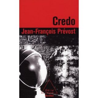 Credo   Achat / Vente livre Jean François Prévost pas cher