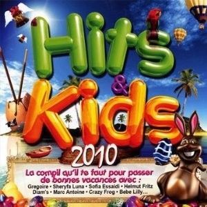 Hits & Kids 2010   Achat CD ENFANTS pas cher