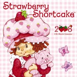 Strawberry Shortcake 2008 Calendar