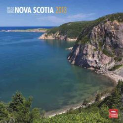 Wild & Scenic Nova Scotia 2013 Calendar (Calendar)