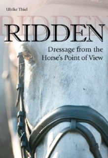 Ridden Dressage from the Horses Point of View (Hardcover) Today $19