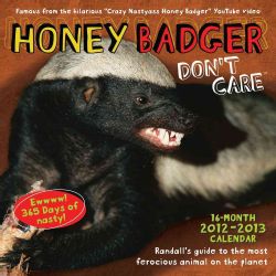 Honey Badger Dont Care Calendar 2013