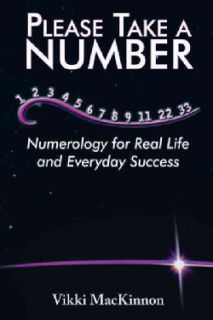 Please Take a Number Numerology for Real Life and Everyday Success