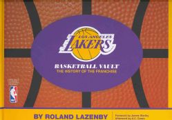 Los Angeles Lakers Basketball Vault The History of The Franchise