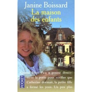 La maison des enfants   Achat / Vente livre Janine Boissard pas cher