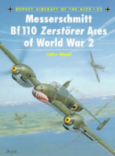 Messerschmitt Bf110 Zerstorer Aces of World War 2
