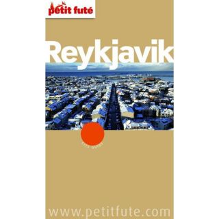 GUIDE PETIT FUTE ; CITY GUIDE; Reykjavik (éditi  Achat / Vente