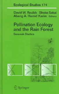 Pollination Ecology And The Rain Forest Sarawak Studies (Hardcover