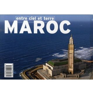 Maroc entre ciel et terre   Achat / Vente livre A Attini pas cher