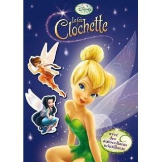 La fée Clochette ; stickers étincelles   Achat / Vente livre Walt