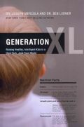 Generation XL Raising Healthy, Intelligent Kids in a High Tech, Junk