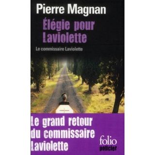 Élégie pour Laviolette   Achat / Vente livre Pierre Magnan pas cher