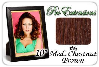 10 Inch #6 Medium Brown Pro Extensions Human Hair