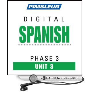 Spanish Phase 3, Unit 03 Learn to Speak and Understand Spanish with