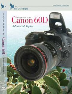 Blue Crane Digital zBC142 Introduction to the Canon EOS 60D  Advanced