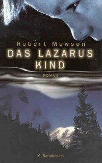 Das Lazarus Kind Robert Mawson, Kristian Lutze Bücher