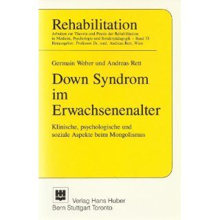 Down Syndrom im Erwachsenenalter Germain Weber, Andreas